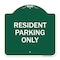 Signmission Reserved Parking Sign Resident Parking Only, Green & White Aluminum Sign, 18" x 18", GW-1818-23036 A-DES-GW-1818-23036 - alternate 1